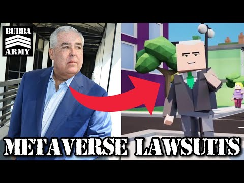 Lawsuits in The Metaverse - #TheBubbaArmy