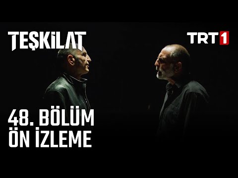 Teşkilat 48. Bölüm Ön İzleme (Sezon Finali)