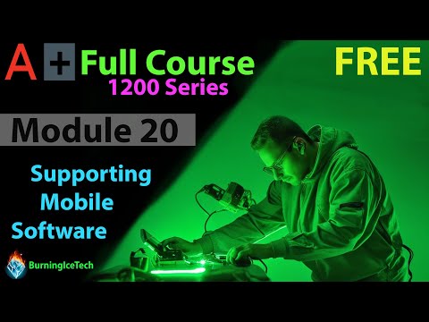 CompTIA A+ Full Course for Beginners - Module 20 - Supporting Mobile Software