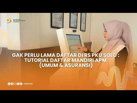 Tutorial Daftar Mandiri APM (Umum & Asuransi) di RS PKU Solo