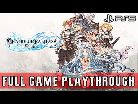 GRANBLUE FANTASY RELINK PS5 FULL GAME – GAMEPLAY WALKTHROUGH【NO COMMENTARY】