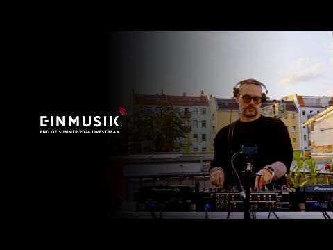 Einmusik - End Of Summer 2024 Livestream