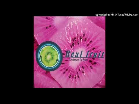 Real Fruit - I Believe In Love (Vocal Version)