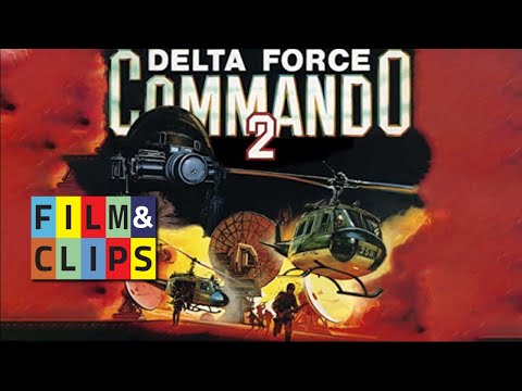 Delta Force Commando II: Priority Red One - Film Completo by Film&Clips