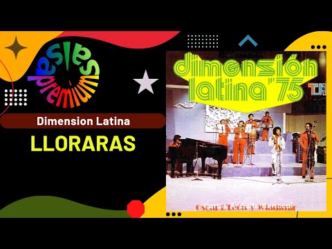 Upload mp3 to YouTube and audio cutter for LLORARAS por DIMENSION LATINA con OSCAR DLEON  Salsa Premium download from Youtube