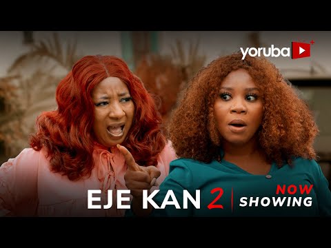 Eje Kan 2 Yoruba Movie 2025 Drama Wumi Toriola, Mide Abiodun,Lola Idije, Khazim Danmola,Ladi Folarin