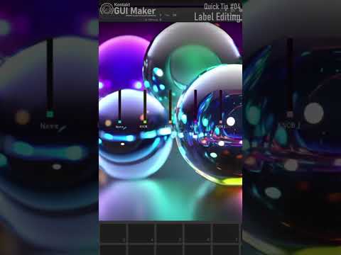 Quick Tip #04 - Label Editing (Kontakt GUI Maker 2024) #kontakt #kontaktsamples #audioplugins