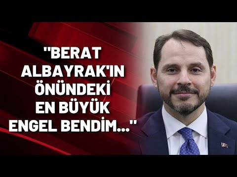 Eski AKP'li Selim Temurci: Berat Albayrak'ın önündeki en büyük engel bendim...