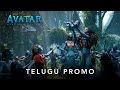 Avatar: The Way of Water: Fortress- Telugu promo