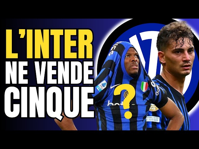 L’Inter vuole VENDERE subito questi 5 (+1) per pagare i prossimi Colpi