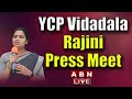 LIVE : Minister Vidadala Rajini Press Meet || ABN Telugu