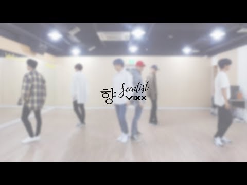 빅스(VIXX) - 향 (Scentist) Dance Practice Video (Moving Cam ver.)