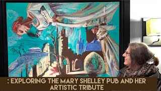 Diane Roberts: Exploring the Mary Shelley Pub and Her Artistic Tribute