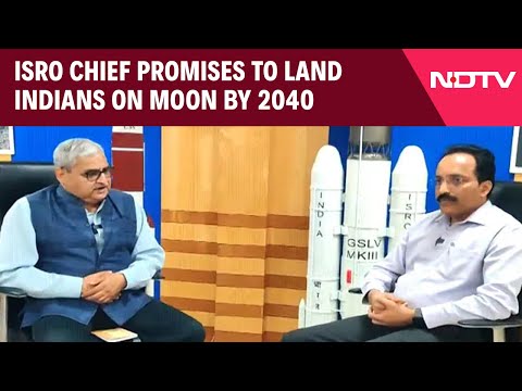 ISRO Chief Exclusive: ISRO Chief Promises To Land Indians On Moon By 2040