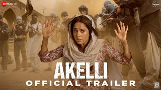 Akelli (2023) Hindi Movie Trailer Video HD