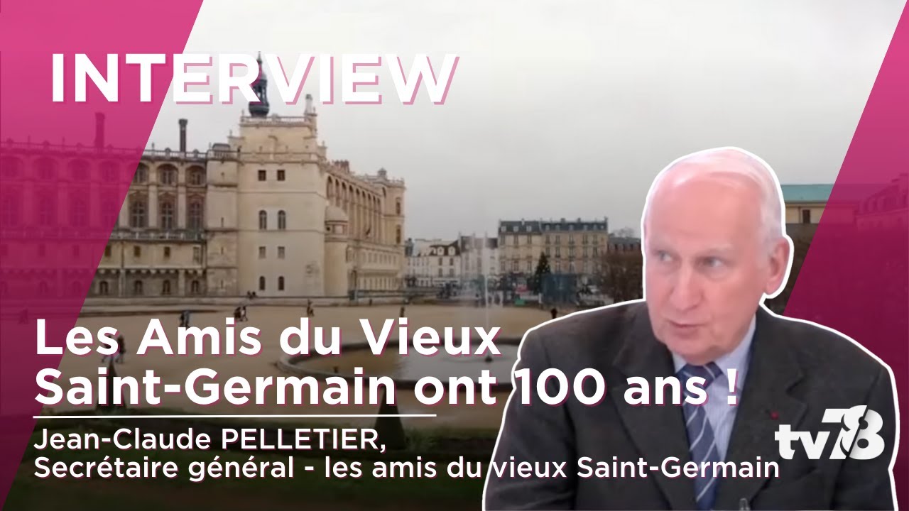 Les Amis du Vieux Saint-Germain ont 100 ans !