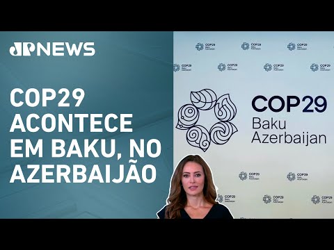 Conferência da ONU sobre clima começa nesta segunda (11); Patrícia Costa analisa