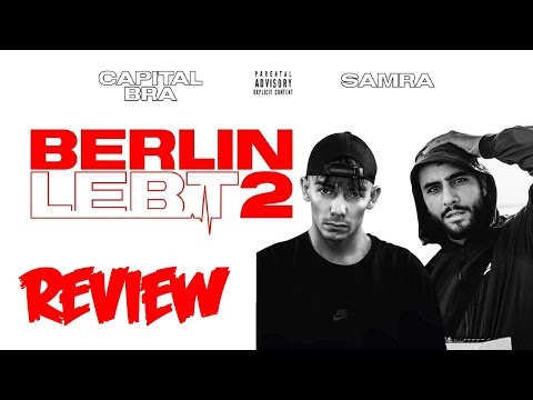 CAPITAL BRA & SAMRA - Berlin Lebt 2 | Review | Kritik | Treffen der Giganten oder Enttäuschung?