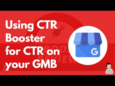 Using CTR Booster for CTR on your GMB, CTR on Google My Business