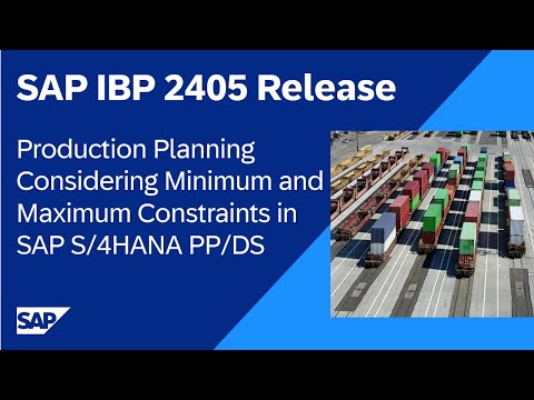 Production Planning Considering Minimum and Maximum Constraints in SAP S/4HANA PP/DS | SAP IBP 2405