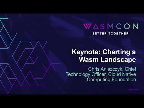 Keynote: Charting a Wasm Landscape - Chris Aniszczyk, Chief Technology Officer