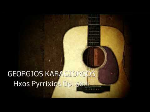 Georgios Karagiorgos - GEORGIOS KARAGIORGOS - HXOS PYRRIXIOS Op.60.1. 