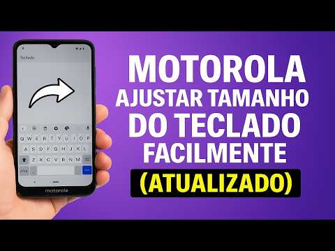 Como AJUSTAR o TAMANHO do TECLADO no MOTOROLA