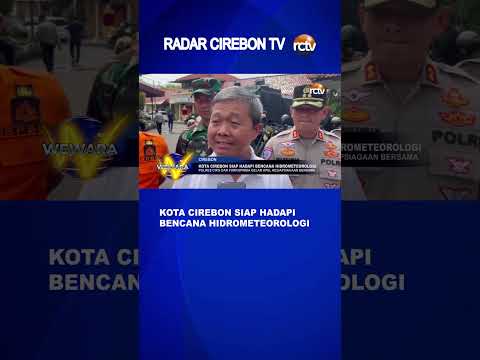 Kota Cirebon Siap Hadapi Bencana Hidrometeorologi