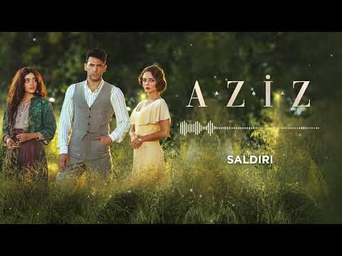 Aziz Dizi Müziği | Saldırı