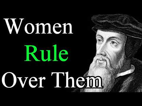 Women Rule Over Them - John Calvin Commentary Ephesians 6:12-13