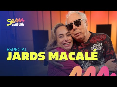 SEM CENSURA ESPECIAL COM JARDS MACALÉ