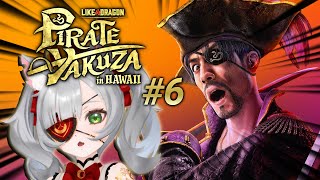 【Pirate Yakuza in Hawaii #6】Continuing With The Story!!!