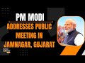 PM Modi Live | Public meeting in Jamnagar, Gujarat | Lok Sabha Election 2024 | News9