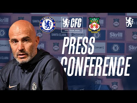 MARESCA & JAMES | Chelsea vs Wrexham Press Conference | Pre-match | 23/07/24 | Chelsea FC