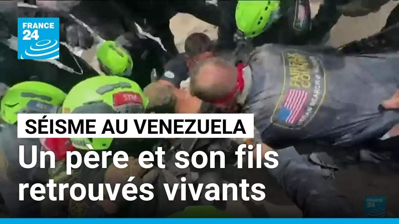 Venezuela : cinq jours après les séismes, un père et son fils retrouvés vivants • FRANCE 24