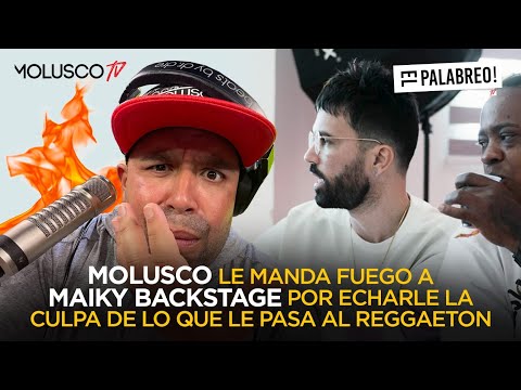 Molusco activa #ElPalabreo y ponen claro a Maiky Backstage por disparates que dijo con Alofoque