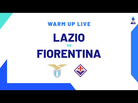 🔴 LIVE | Warm up | Lazio-Fiorentina | Serie A TIM 2023/24