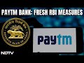 RBIs Measure Over Paytm Request For Continued UPI Operation