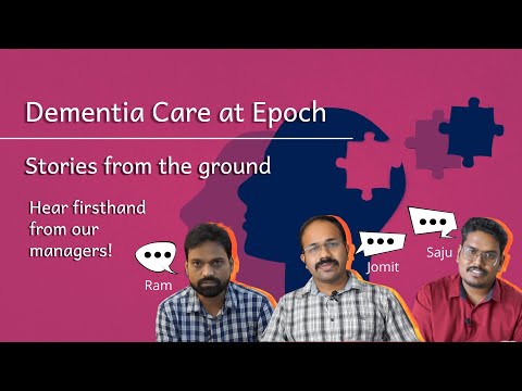 Dementia Care at Epoch | Stories from the Ground