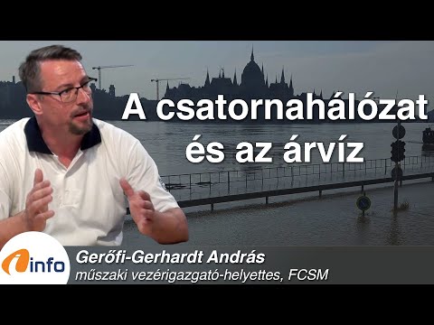 A csatornahálózat és az árvíz. Gerőfi-Gerhardt András, Inforádió, Aréna