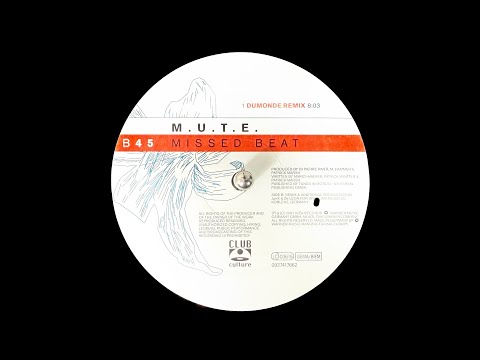 M.U.T.E. - Missed Beat (DuMonde Remix) (2001)