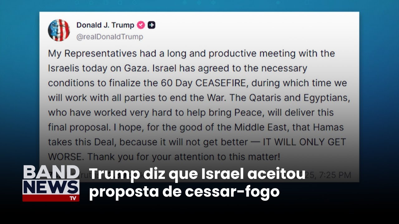 Trump diz que Israel aceitou proposta de cessar-fogo | BandNews TV