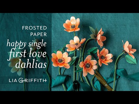 DIY Frosted Paper | Happy Single First Love Dahlia