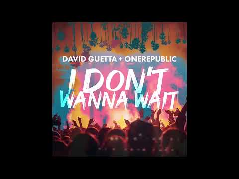 David Guetta & OneRepublic - I Don't Wanna Wait (Extended Mix)