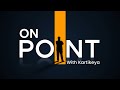 Watch On Point With Kartikeya on Weekdays at 7 pm for News that Matters | News9