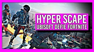 Vido-Test : J'ai test Hyper Scape : le Battle Royale d'Ubisoft ? Infos et gameplay indit