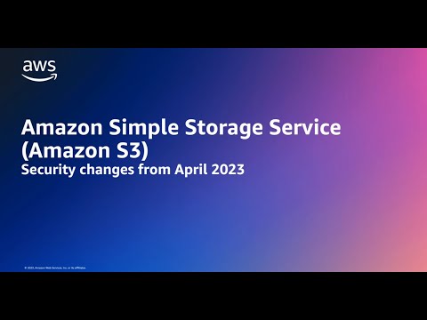 Amazon S3 will enable S3 Block Public Access for all new buckets starting in April 2023