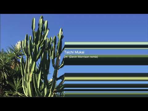向井太一 / 24 (Devin Morrison Remix) Full Audio