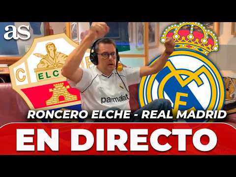 🔴 EN DIRECTO: RONCERO reacciona <strong>al</strong> ELCHE <strong>CF</strong> - REAL MADRID de LaLiga