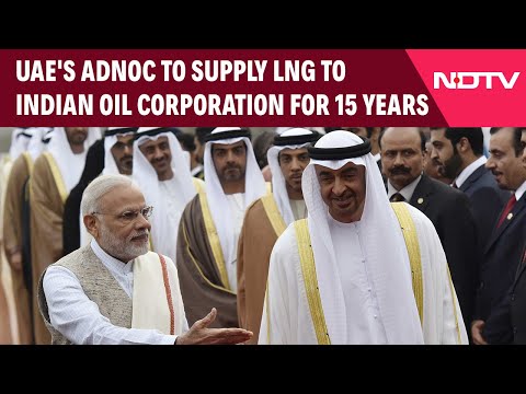 Abu Dhabi Prince In India | UAE's Adnoc To Supply LNG To Indian Oil Corporation For 15 Years